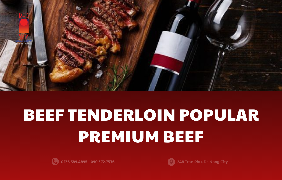 Beef Tenderloin Popular Premium Beef