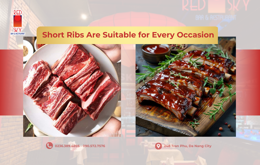 Short Ribs Are Suitable for Every Occasion