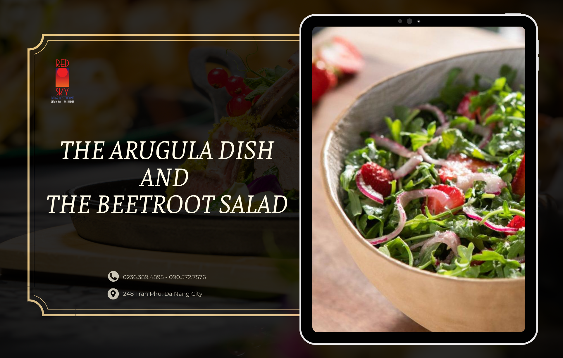 The Arugula dish and the Beetroot Salad