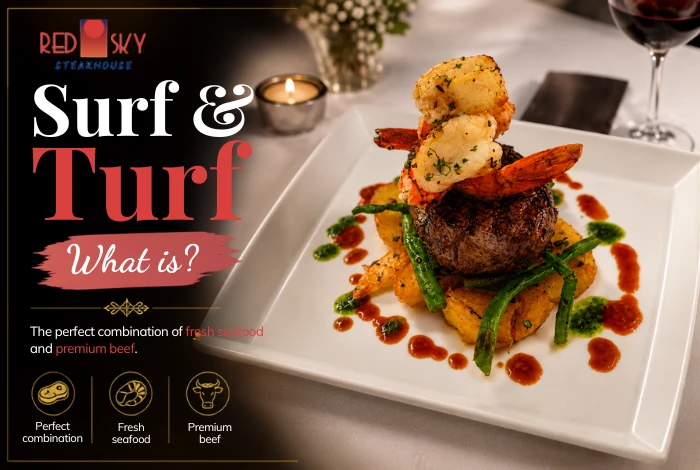 What is surf and turf - Black Angus steak and tiger prawn combo at Red Sky Steakhouse Danang