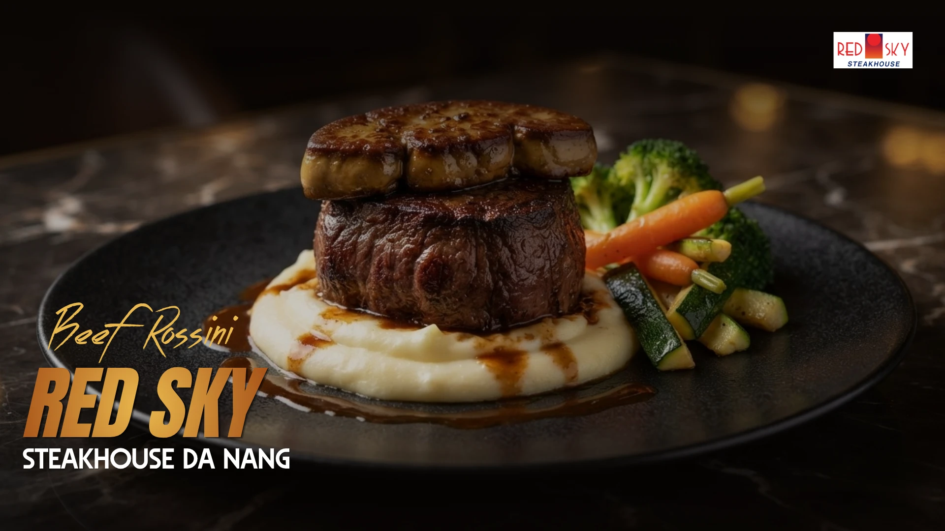 Beef Rossini with beef tenderloin and foie gras at Red Sky Steakhouse Da Nang